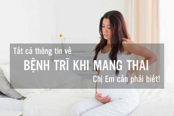 Bị trĩ khi mang thai